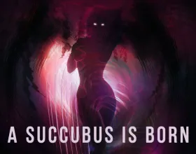 A Succubus Is Born